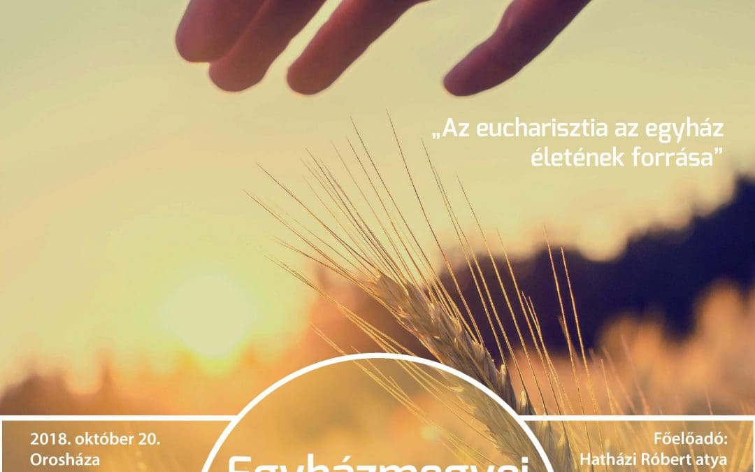 Egyházmegyei Eucharisztikus Lelkinap Orosházán
