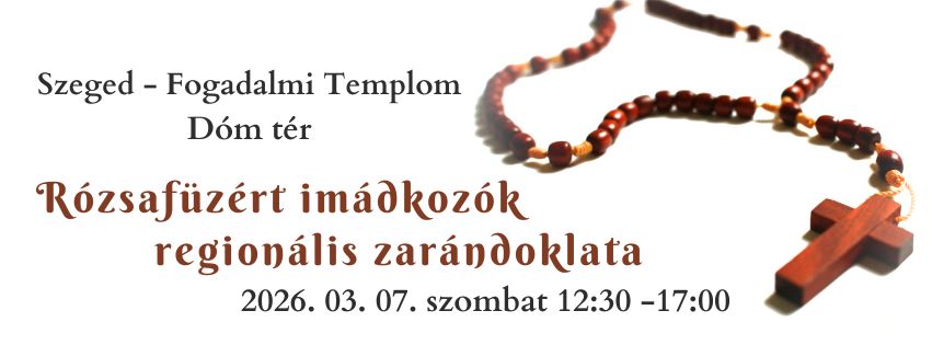 Rózsafüzért imádkozók regionális zarándoklata